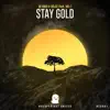 GO HARD, Solis & MEL - Stay Gold (feat. MEL) - Single